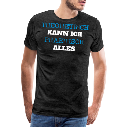 Männer Premium T-Shirt  Kann ich - Anthrazit