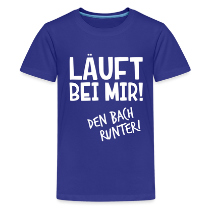 Teenager Premium T-Shirt - Läuft bei mir - Königsblau