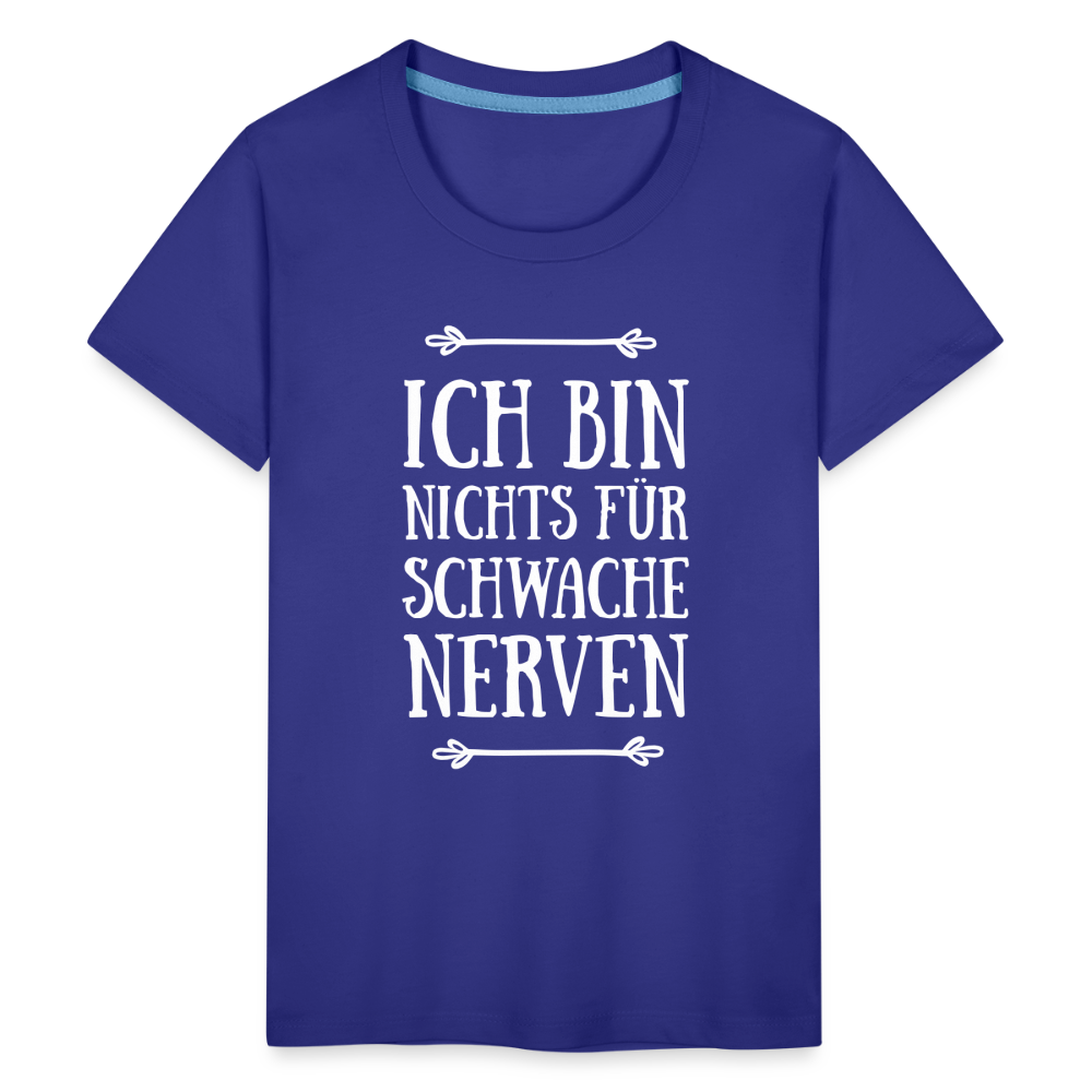 Teenager Premium T-Shirt - Schwache Nerven - Königsblau