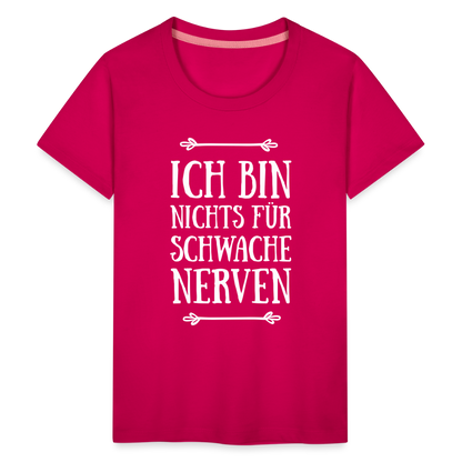 Teenager Premium T-Shirt - Schwache Nerven - dunkles Pink