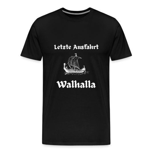 Männer Premium T-Shirt - Letzte Ausfahrt Walhalla - Schwarz