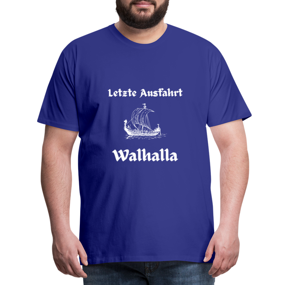 Männer Premium T-Shirt - Letzte Ausfahrt Walhalla - Königsblau