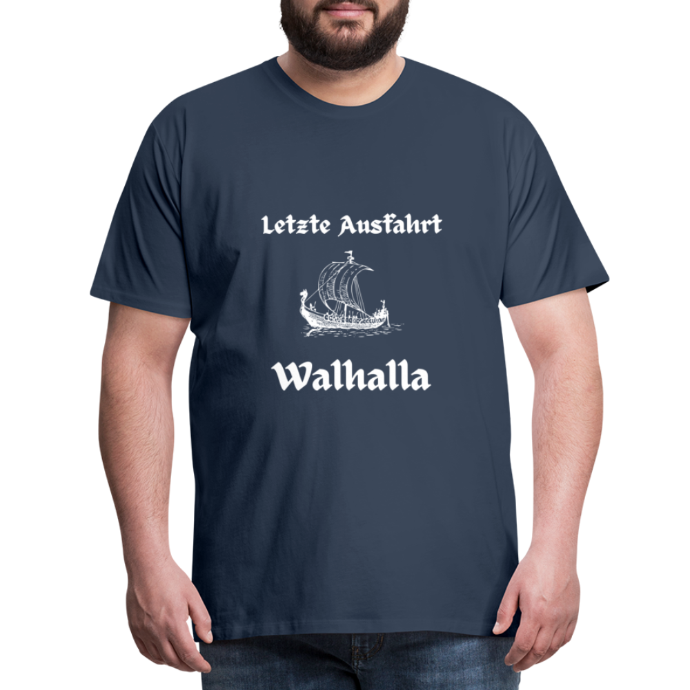 Männer Premium T-Shirt - Letzte Ausfahrt Walhalla - Navy