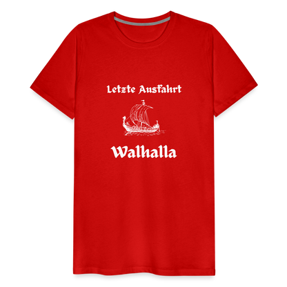 Männer Premium T-Shirt - Letzte Ausfahrt Walhalla - Rot