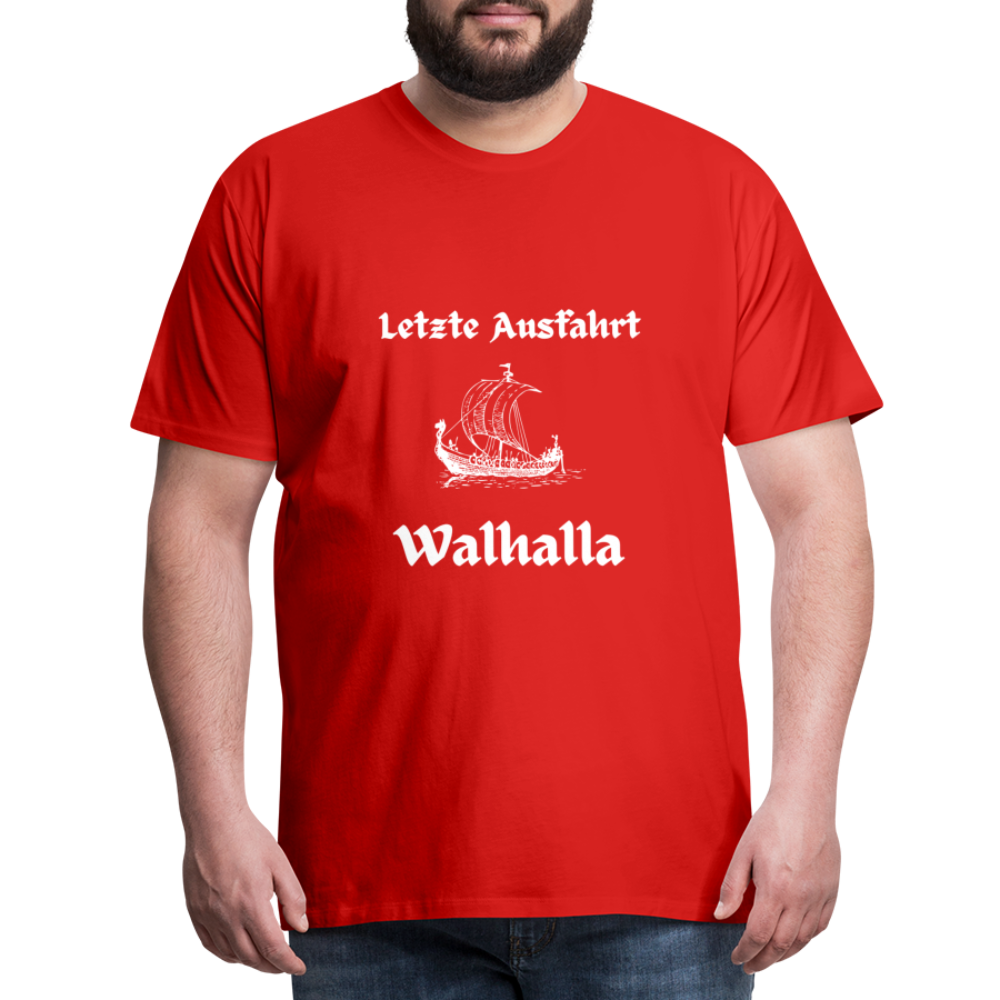 Männer Premium T-Shirt - Letzte Ausfahrt Walhalla - Rot