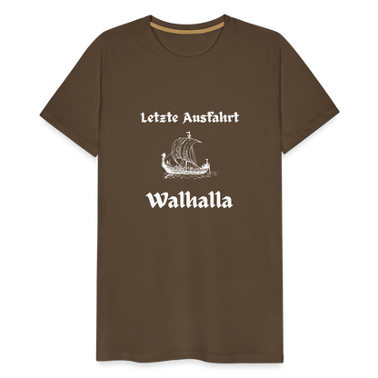 Männer Premium T-Shirt - Letzte Ausfahrt Walhalla - Edelbraun