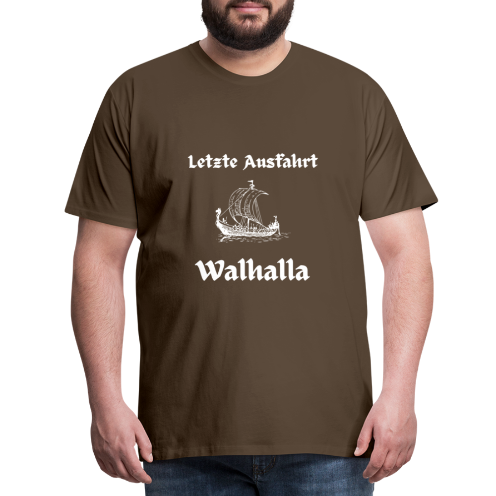 Männer Premium T-Shirt - Letzte Ausfahrt Walhalla - Edelbraun