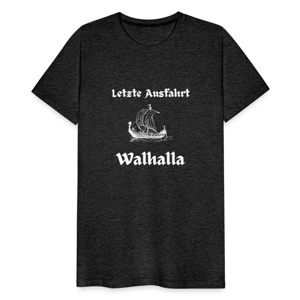 Männer Premium T-Shirt - Letzte Ausfahrt Walhalla - Anthrazit