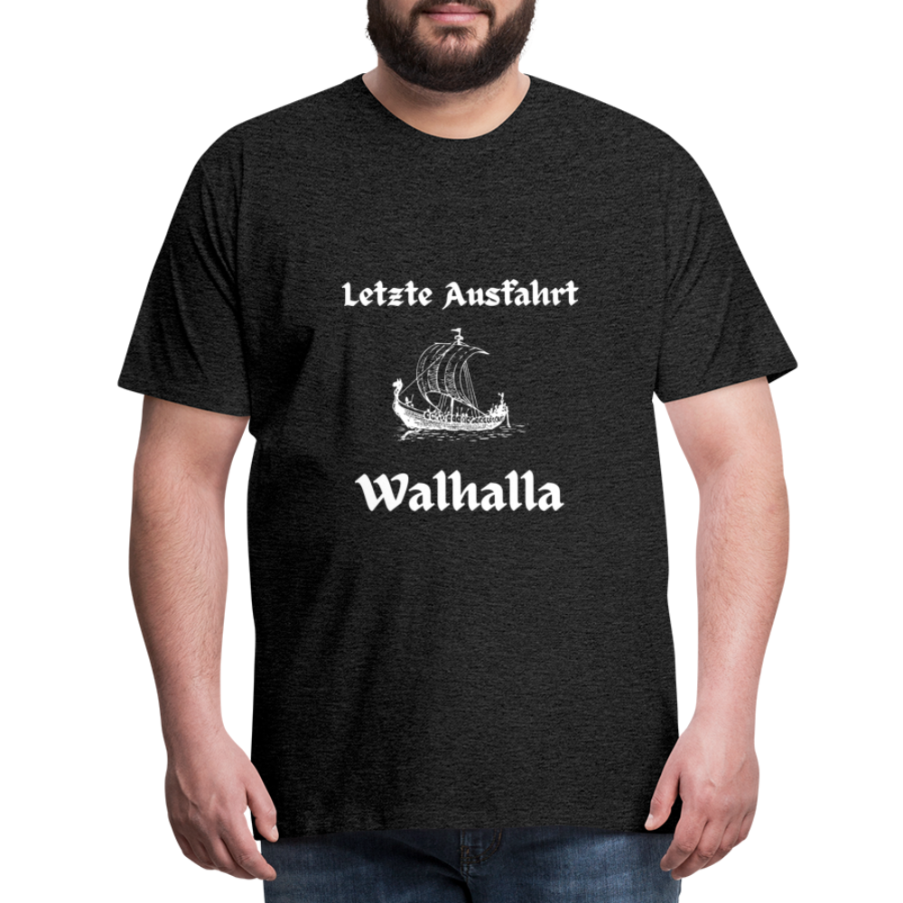 Männer Premium T-Shirt - Letzte Ausfahrt Walhalla - Anthrazit