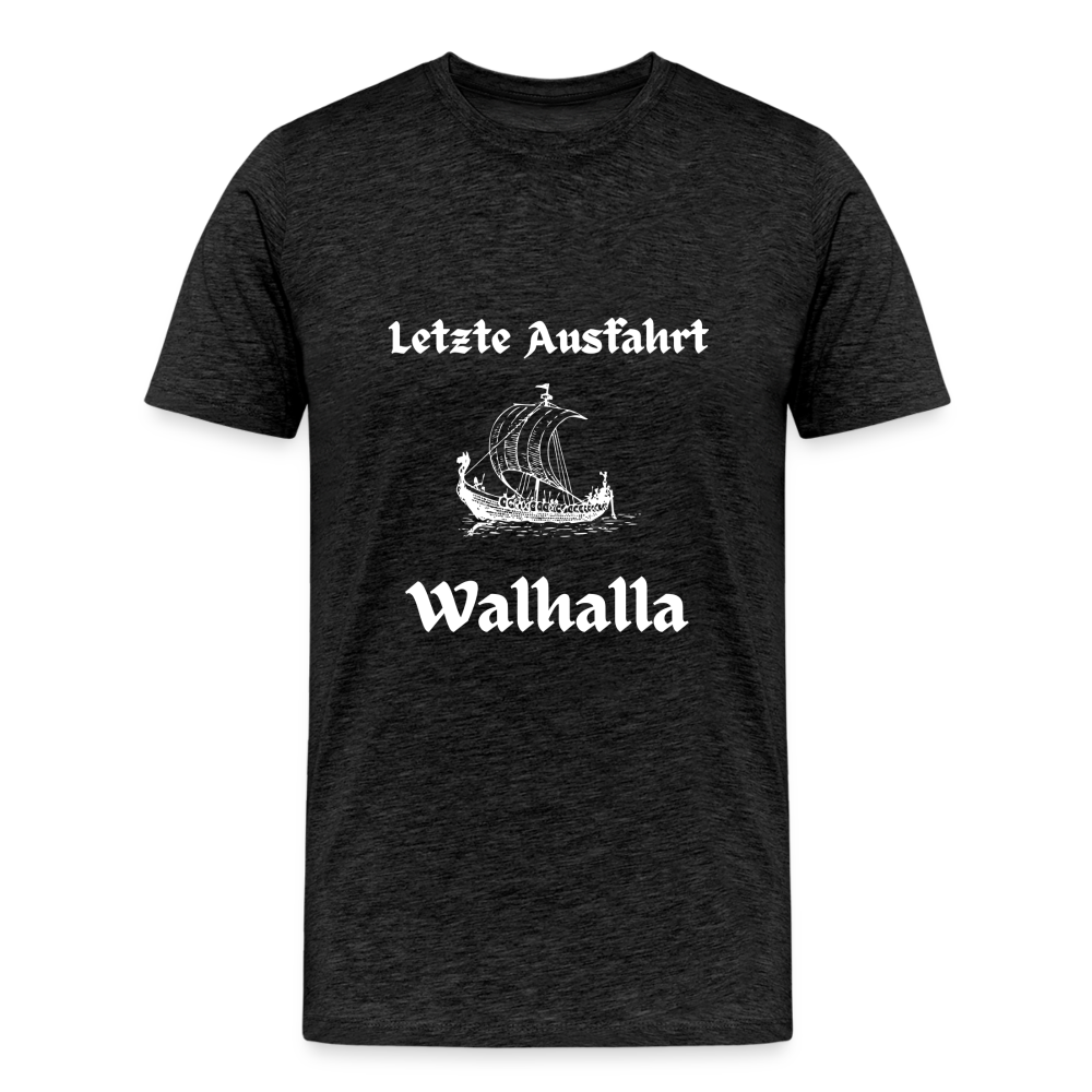 Männer Premium T-Shirt - Letzte Ausfahrt Walhalla - Anthrazit