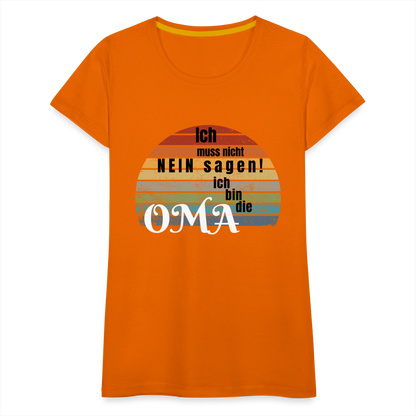 Frauen Premium T-Shirt - Bin die Oma - Orange