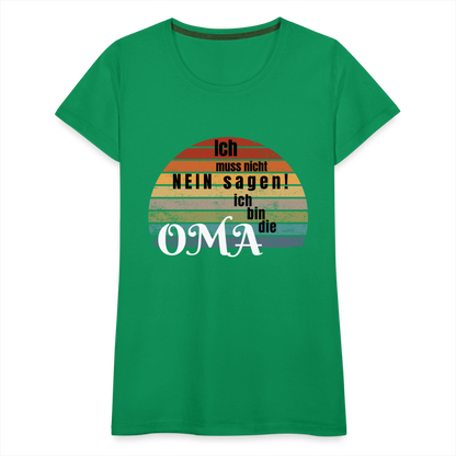 Frauen Premium T-Shirt - Bin die Oma - Kelly Green