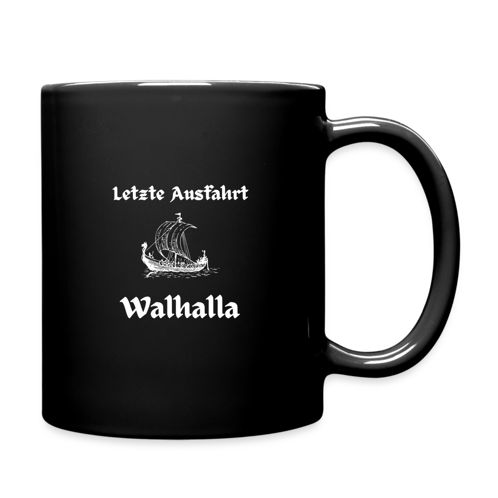 Tasse einfarbig - Letze Ausfahrt Walhalla - Schwarz