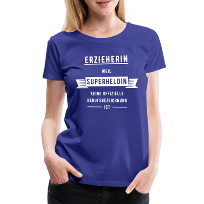 Frauen Premium T-Shirt - Superheldin - Königsblau