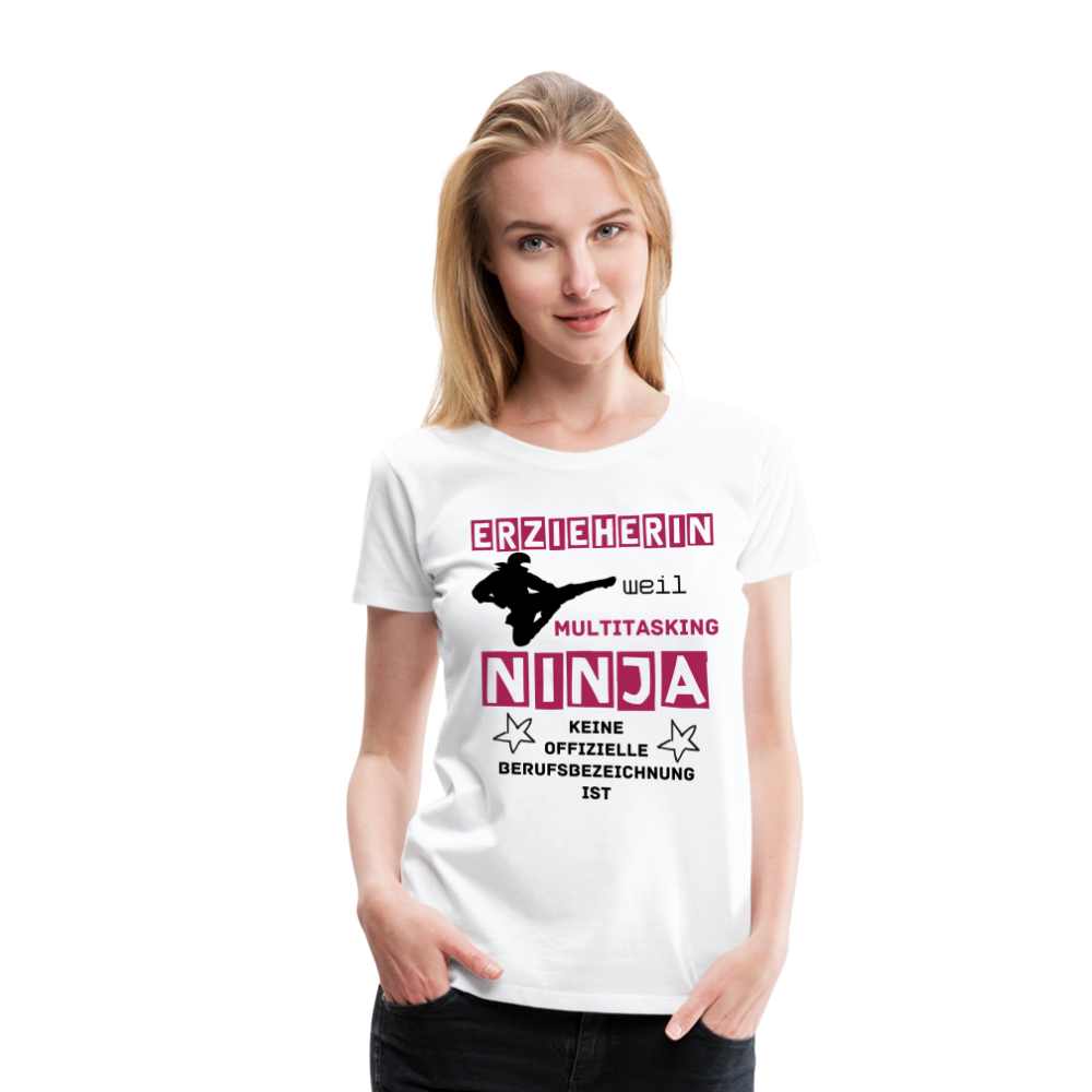 Frauen Premium T-Shirt - Ninja Erzieherin - weiß