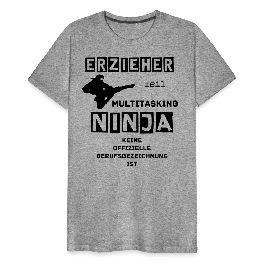 Männer Premium T-Shirt - Erzieher Ninja - Grau meliert