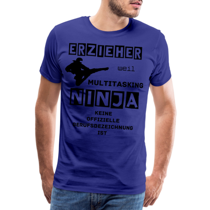 Männer Premium T-Shirt - Erzieher Ninja - Königsblau