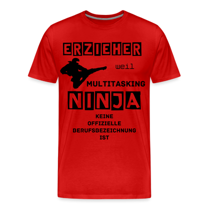 Männer Premium T-Shirt - Erzieher Ninja - Rot