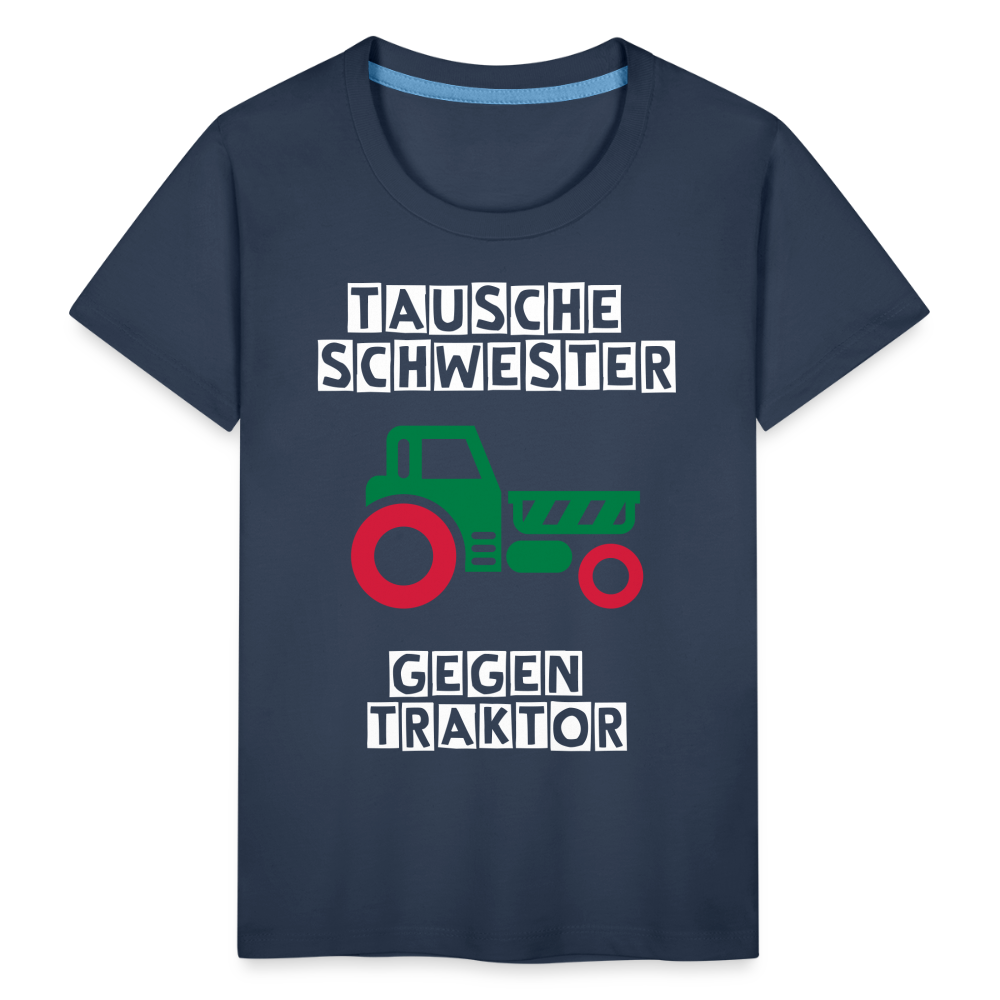 Kinder Premium T-Shirt - Tausche Schwester gegen Traktor - Navy