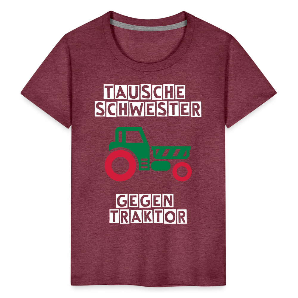 Kinder Premium T-Shirt - Tausche Schwester gegen Traktor - Bordeauxrot meliert