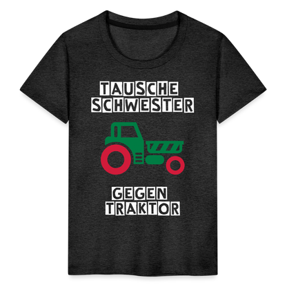 Kinder Premium T-Shirt - Tausche Schwester gegen Traktor - Anthrazit