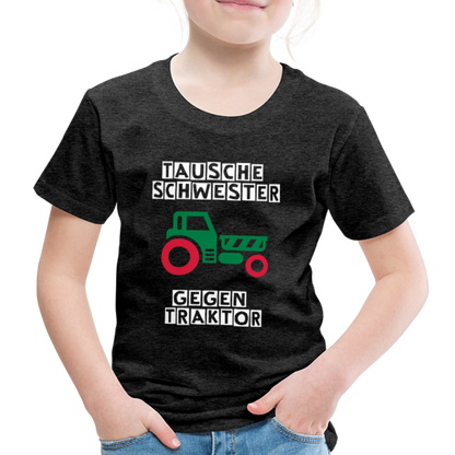 Kinder Premium T-Shirt - Tausche Schwester gegen Traktor - Anthrazit