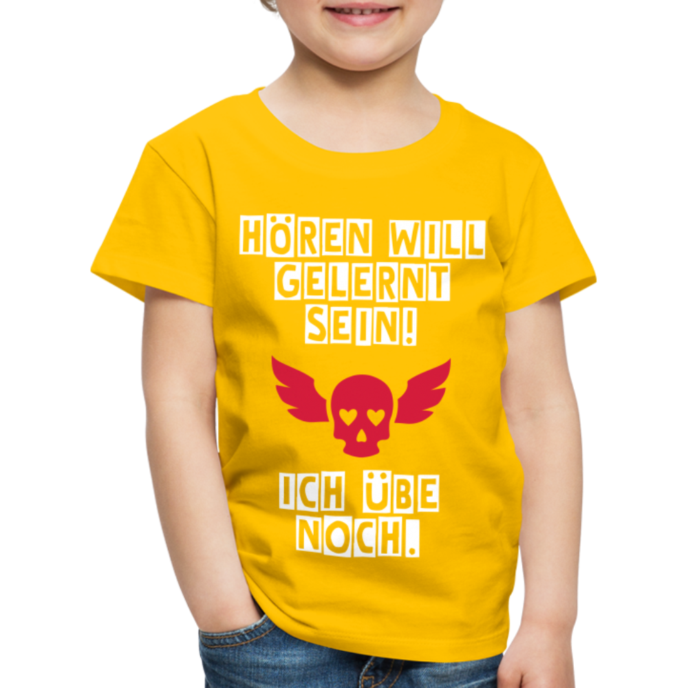 Kinder Premium T-Shirt - Hören will gelernt sein Spruch für coole Kinder - Sonnengelb