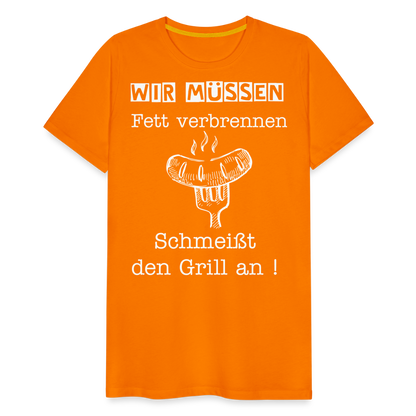 Männer Premium T-Shirt - Wir müssen Fett verbrennen Grill Shirt - Orange