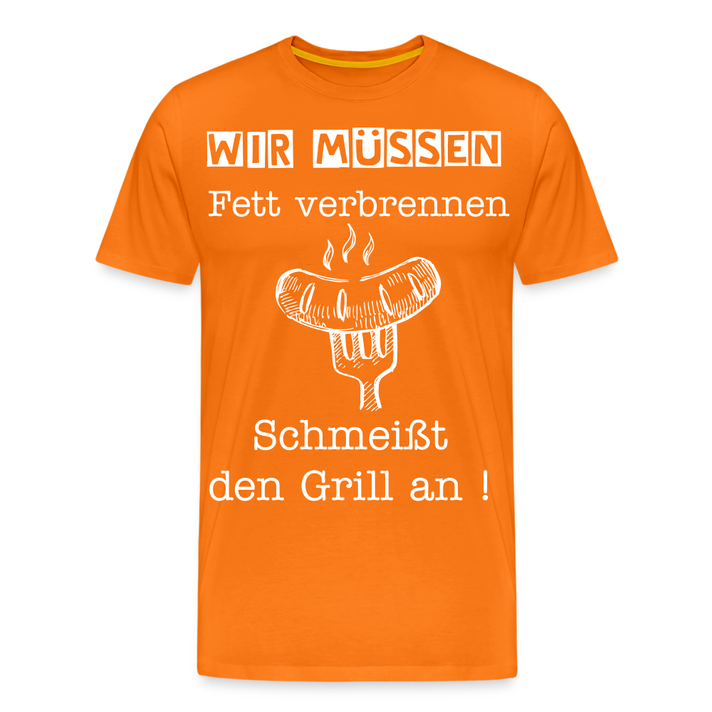 Männer Premium T-Shirt - Wir müssen Fett verbrennen Grill Shirt - Orange