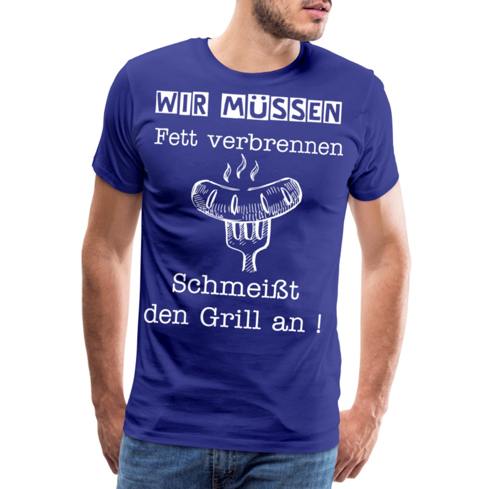 Männer Premium T-Shirt - Wir müssen Fett verbrennen Grill Shirt - Königsblau