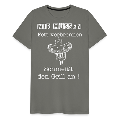 Männer Premium T-Shirt - Wir müssen Fett verbrennen Grill Shirt - Asphalt