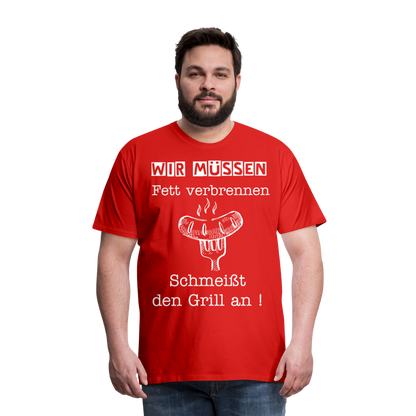 Männer Premium T-Shirt - Wir müssen Fett verbrennen Grill Shirt - Rot