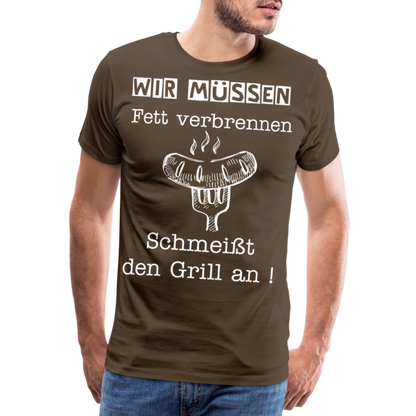 Männer Premium T-Shirt - Wir müssen Fett verbrennen Grill Shirt - Edelbraun