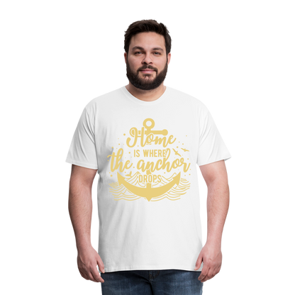 Männer Premium T-Shirt - Home is where the Anchor Drops - weiß