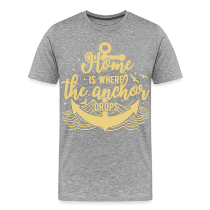 Männer Premium T-Shirt - Home is where the Anchor Drops - Grau meliert