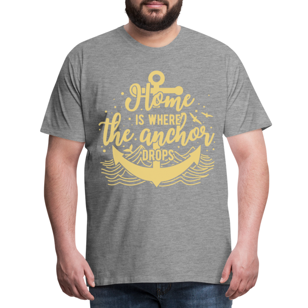 Männer Premium T-Shirt - Home is where the Anchor Drops - Grau meliert