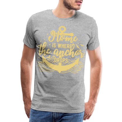 Männer Premium T-Shirt - Home is where the Anchor Drops - Grau meliert