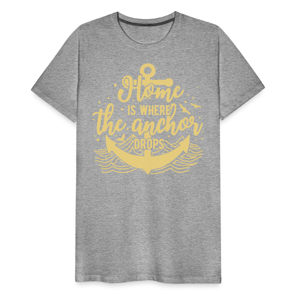 Männer Premium T-Shirt - Home is where the Anchor Drops - Grau meliert