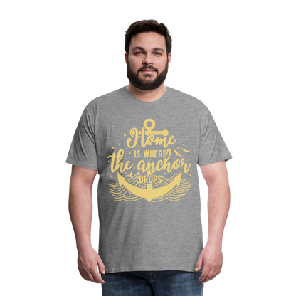 Männer Premium T-Shirt - Home is where the Anchor Drops - Grau meliert