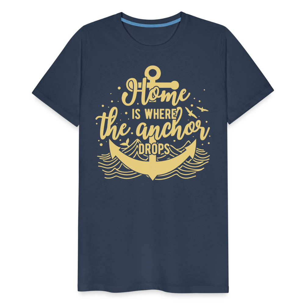 Männer Premium T-Shirt - Home is where the Anchor Drops - Navy