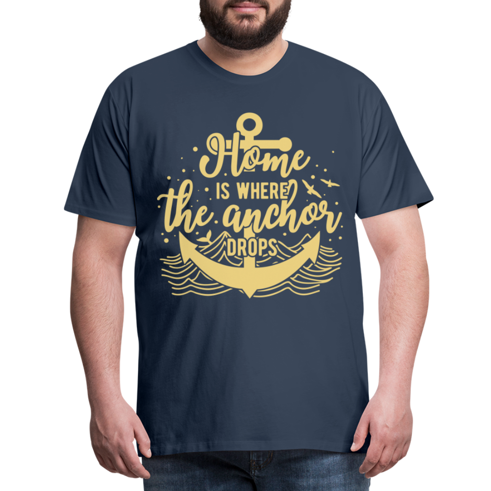 Männer Premium T-Shirt - Home is where the Anchor Drops - Navy