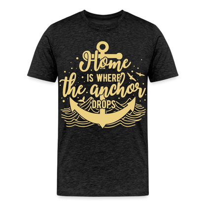 Männer Premium T-Shirt - Home is where the Anchor Drops - Anthrazit