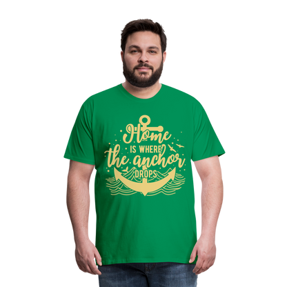 Männer Premium T-Shirt - Home is where the Anchor Drops - Kelly Green