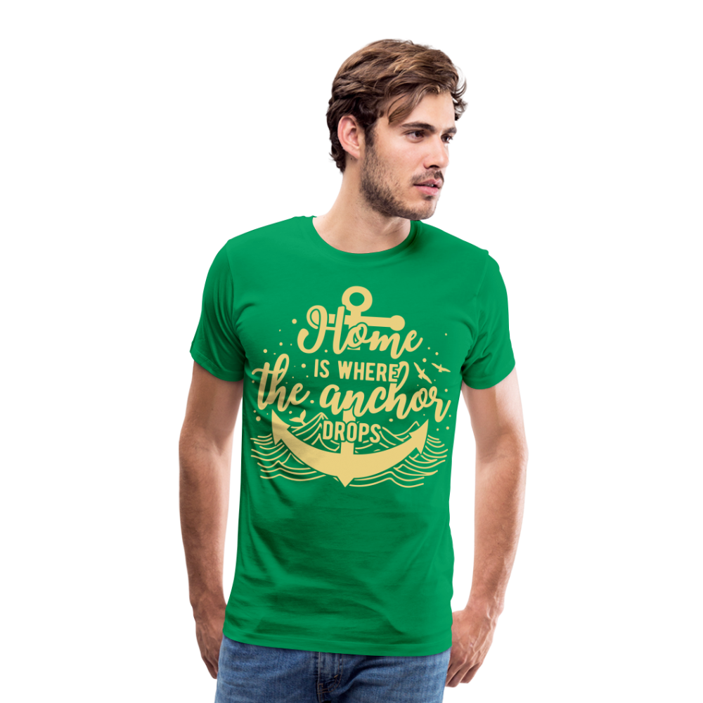 Männer Premium T-Shirt - Home is where the Anchor Drops - Kelly Green