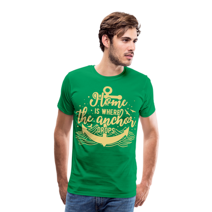 Männer Premium T-Shirt - Home is where the Anchor Drops - Kelly Green