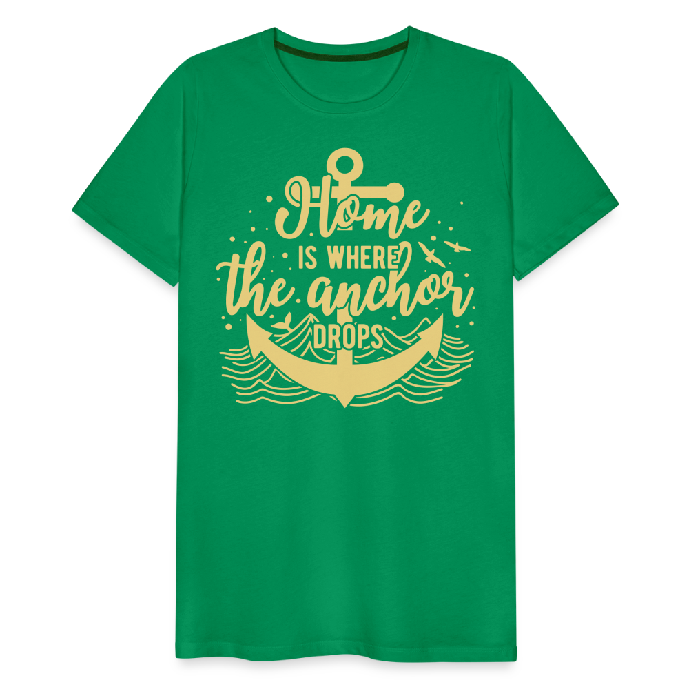 Männer Premium T-Shirt - Home is where the Anchor Drops - Kelly Green