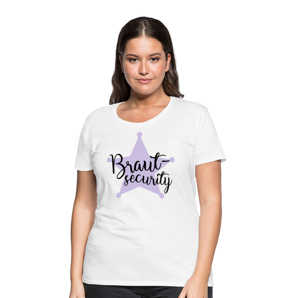 Frauen Premium T-Shirt - Braut Security - weiß