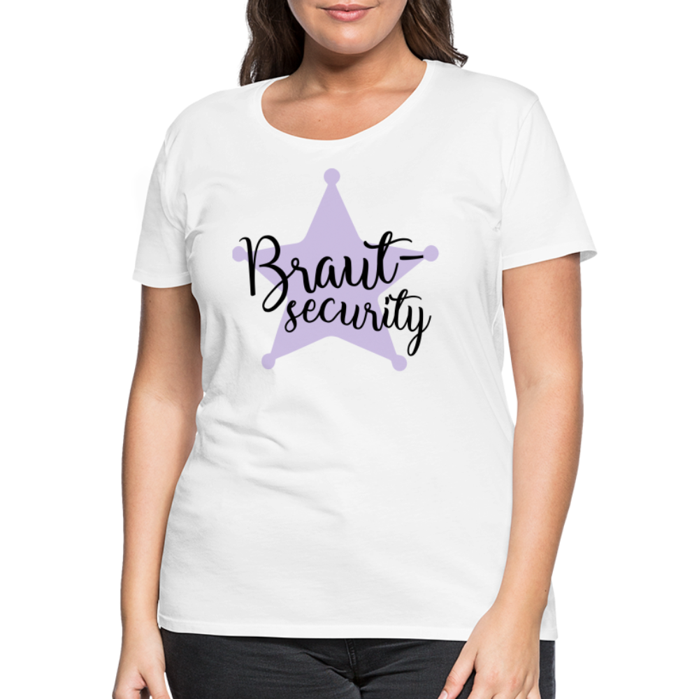 Frauen Premium T-Shirt - Braut Security - weiß