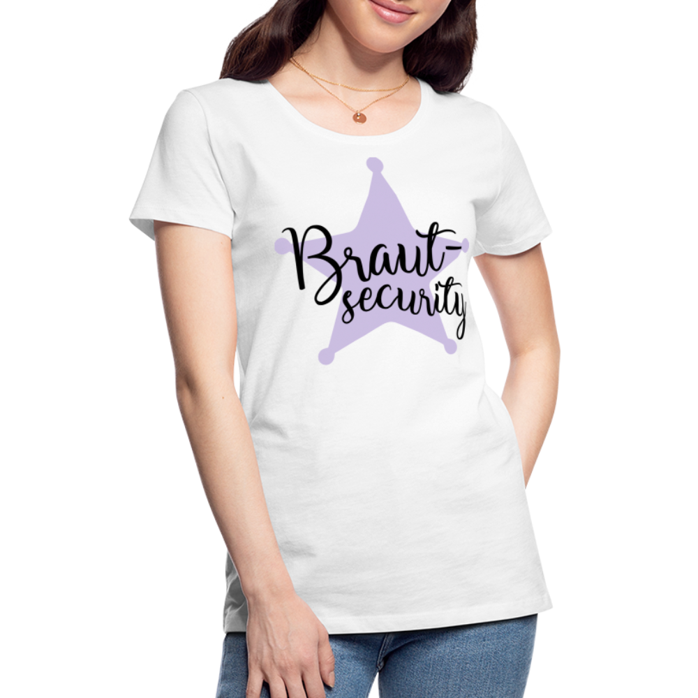 Frauen Premium T-Shirt - Braut Security - weiß