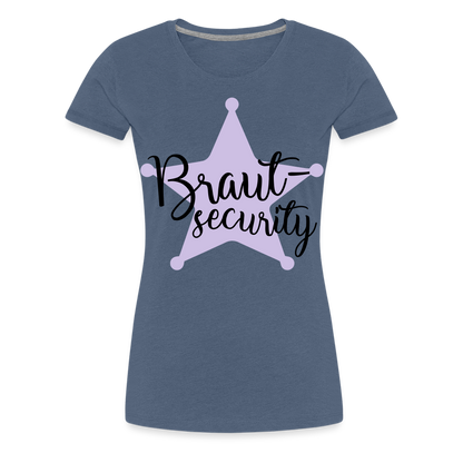 Frauen Premium T-Shirt - Braut Security - Blau meliert